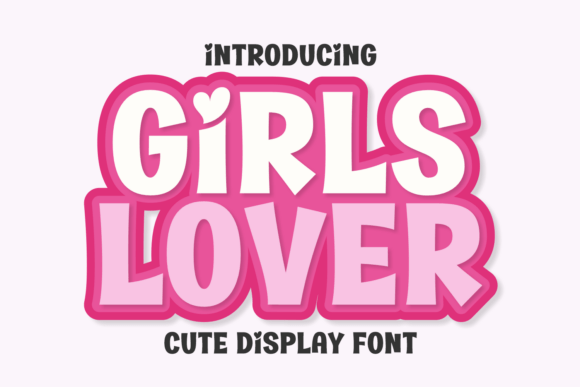 Girls Lover Font: A Playful Pop of Personality for Your Designs
