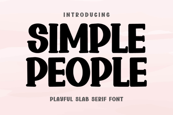 Simple People: Your Go-To Slab Serif for Bold Statements